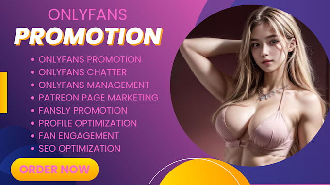 Gig Preview - Do onlyfans promotion onlyfan chatter onlyfans manager also fanvue page