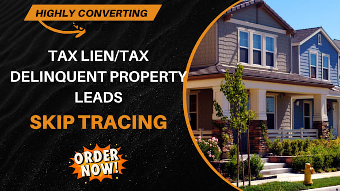 Gig Preview - Provide tax lien and tax delinquent property leads with skip tracing