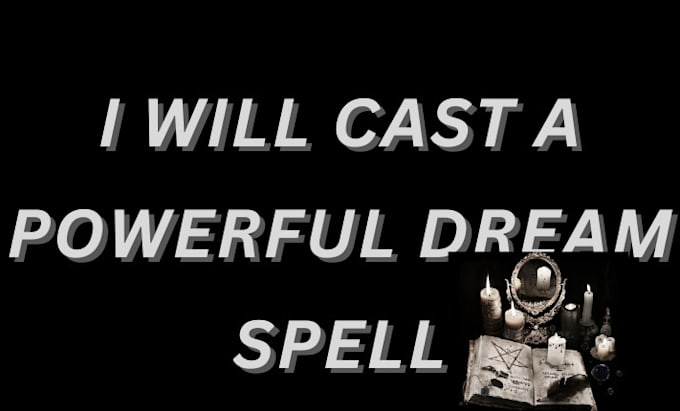 Gig Preview - Cast a powerful dream about me spell