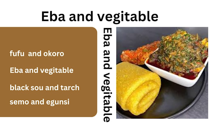 Gig Preview - Help you make a traditional dish like eba and egunsi