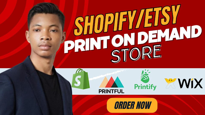 Gig Preview - Build shopify print on demand store, etsy pod store, with printify or printful