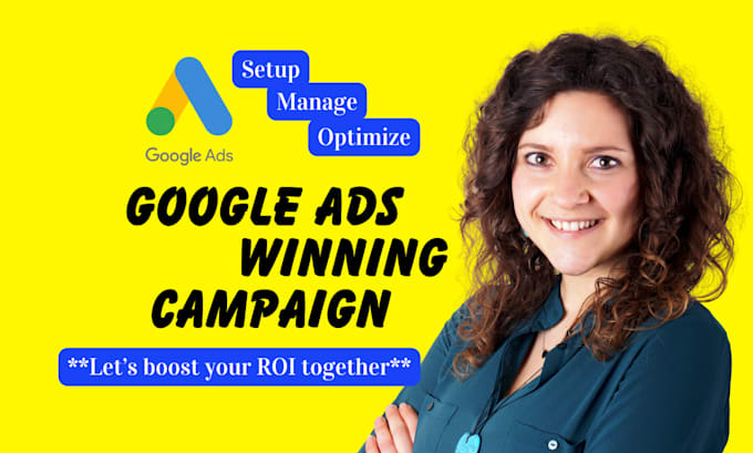 Gig Preview - Setup, optimize and manage google ads PPC campaign