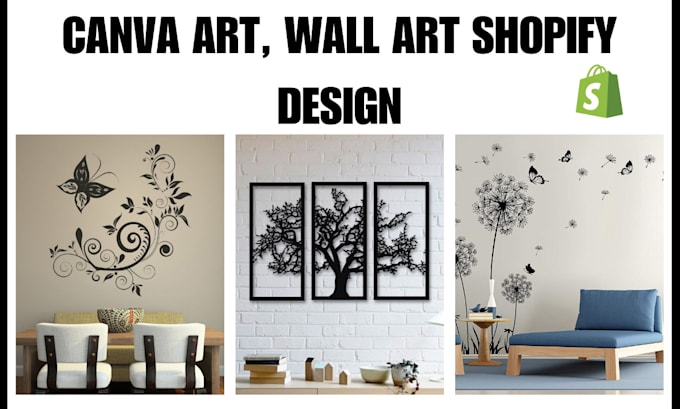 Gig Preview - Design wall art shopify store canvas art store wallpaper print on demand website