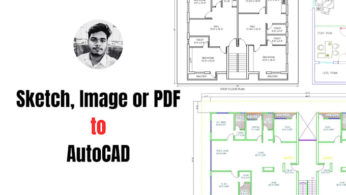 Gig Preview - Convert sketch, image or PDF drawing plan to autocad