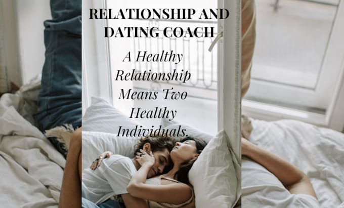 Gig Preview - Be your dating and relationship coach