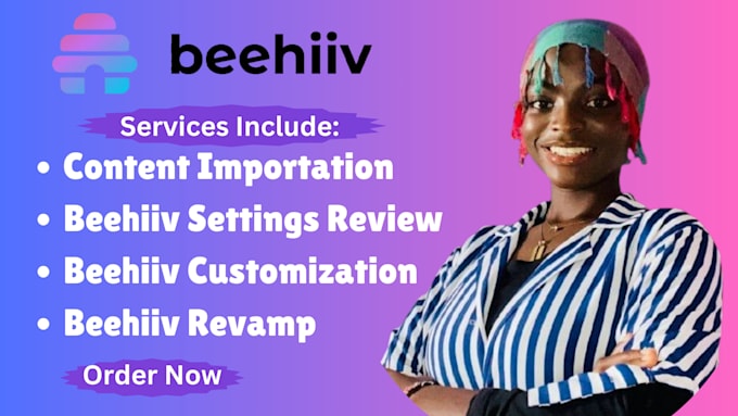 Gig Preview - Do beehiiv content importation settings review and customization