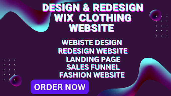 Gig Preview - Design clothing website, redesign clothing website, wix clothing store