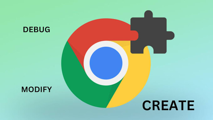 Gig Preview - Create, modify, fix chrome extensions