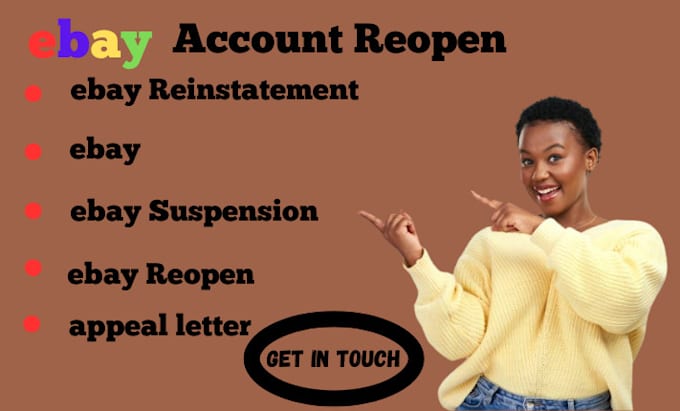 Gig Preview - Reinstate your ebay account suspension ebay reinstatement