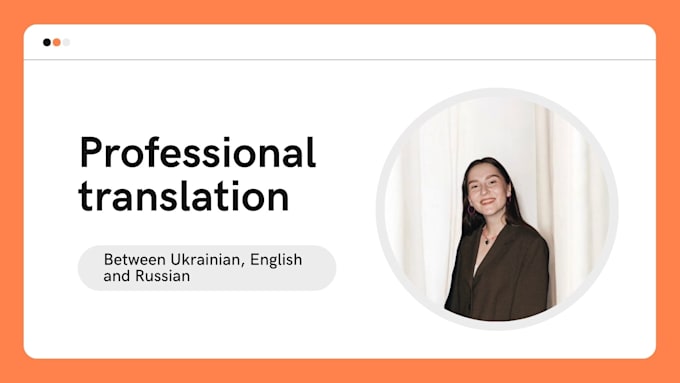 Gig Preview - Provide translation from english to ukrainian or russian and vice versa