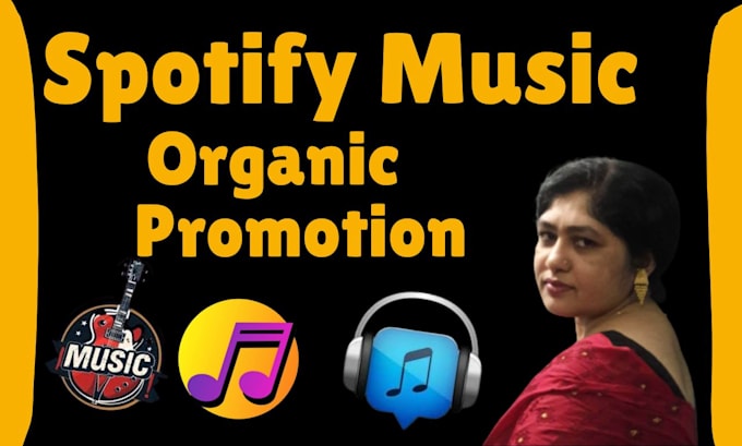 Gig Preview - Do organic spotify promotion for spotify music