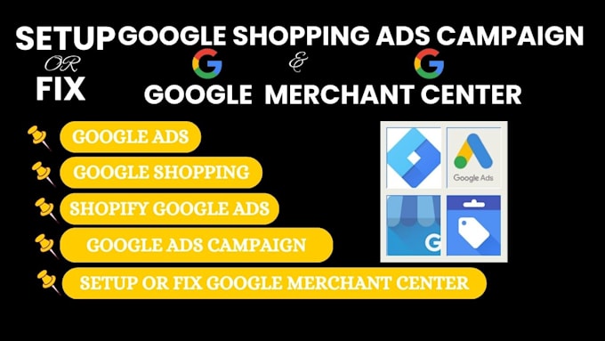 Gig Preview - Setup or fix your google merchant center, shopping and ads campaign