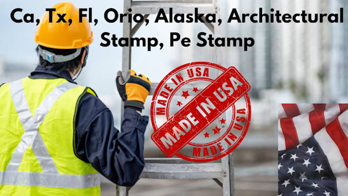 Gig Preview - Review and stamp ca, tx, fl, orio, alaska, architectural stamp, pe stamp