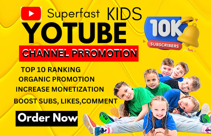 Gig Preview - Super fast kids youtube promotion and channel monetization