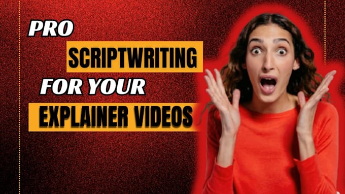 Gig Preview - Craft engaging scripts for your explainer videos