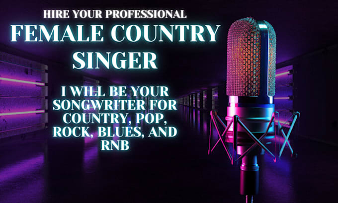 Gig Preview - Be your female country singer, blues, rock, pop, songwriter, edm, and vocals