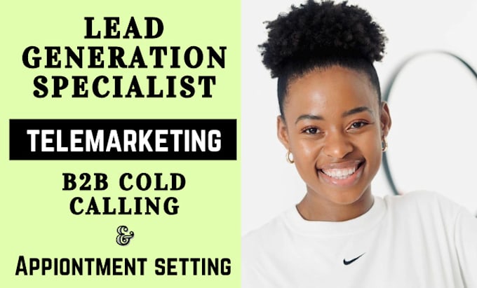 Gig Preview - Generate quality leads, set appointment, do b2b cold calling telemarketing