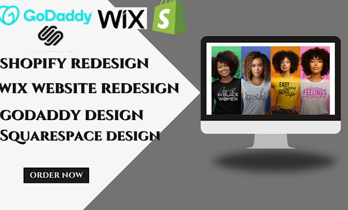 Gig Preview - Redesign,design shopify, wix website, wordpress, godaddy, squarespace design