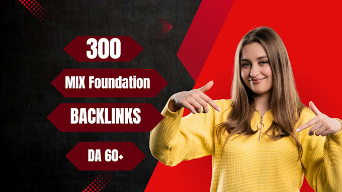 Gig Preview - You will make 60 da 100 mix foundation backlinks