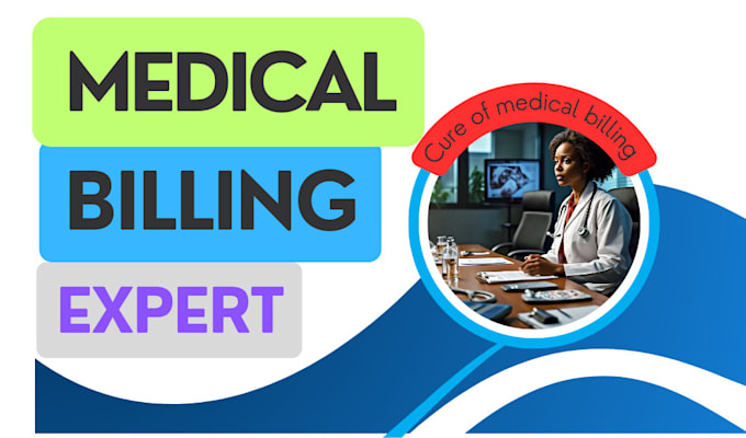 Gig Preview - Be your expert virtual assistant for your medical billing