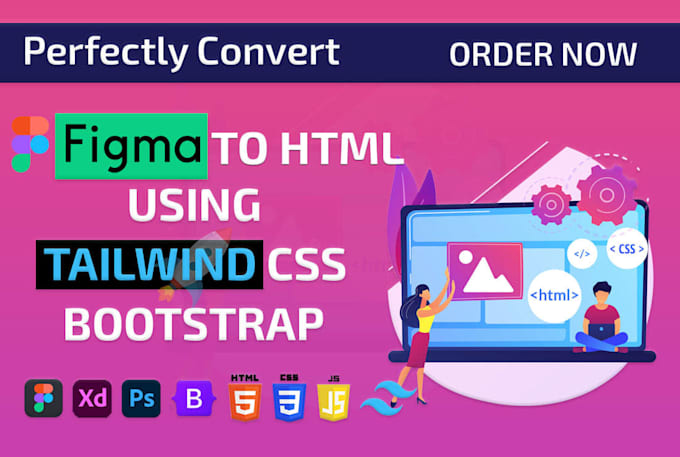 Gig Preview - Perfectly convert figma to html, psd to html bootstrap, tailwind css