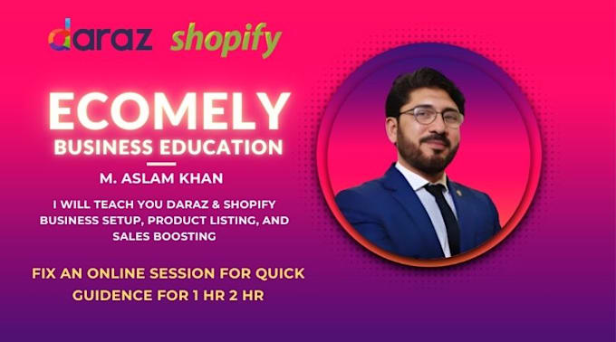 Gig Preview - Teach you daraz and shopify business setup  product listing  and sales boosting