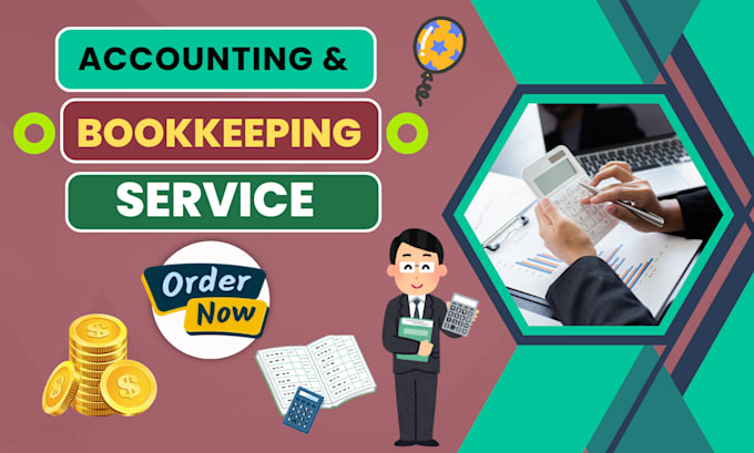 Gig Preview - Provide professional bookkeeping and accounting services for your business