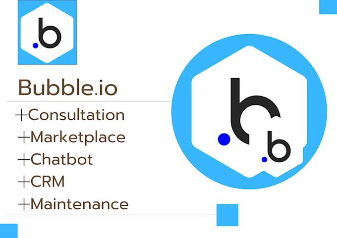 Gig Preview - Bubble io developer bubble marketplace bubble mvp bubble crm saas open ai