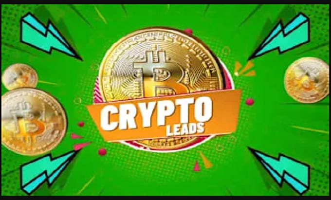 Gig Preview - Generate forex leads crypto leads investors leads bitcoin leads real estate