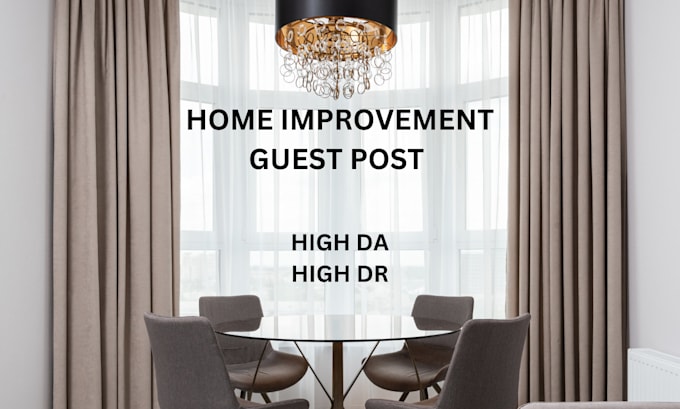 Gig Preview - Do guest post on HQ home improvement blog