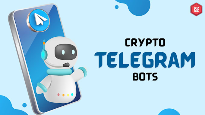 Bestseller - develop telegram bot, telegram chatbot, telegram airdrop bot and telegram api