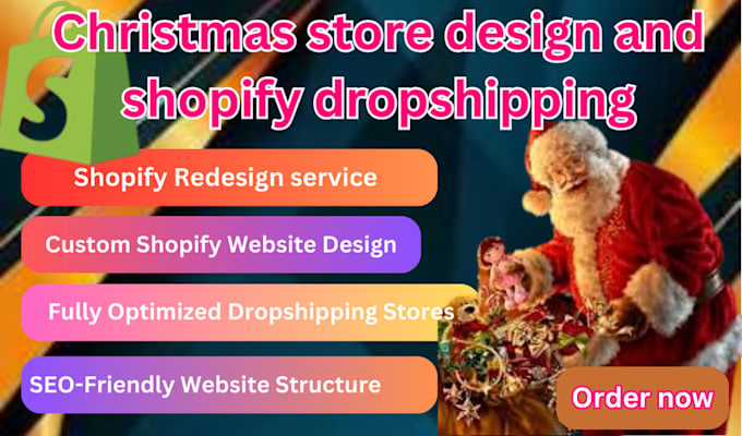 Gig Preview - Create christmas shopifystore, christmas dropshipping store,shopify store design