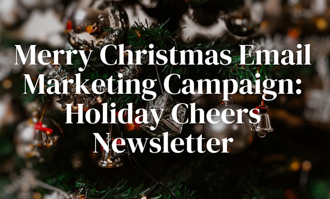 Gig Preview - Merry christmas email marketing campaign, holiday cheers newsletter