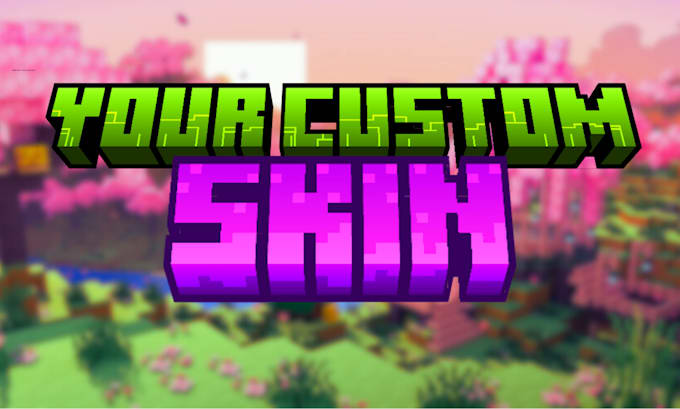 Gig Preview - Create a minecraft custom skin for you