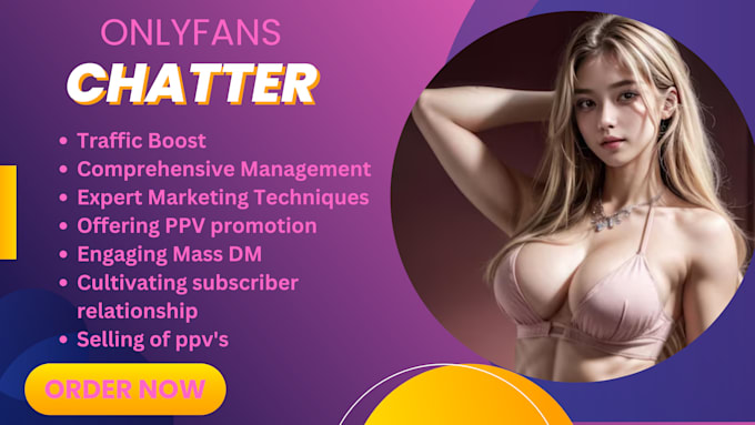 Gig Preview - Be your active onlyfans chatter for ppv sales and engage in mass dm