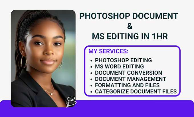 Gig Preview - Do photoshop document management microsoft document management ms editing in 1hr