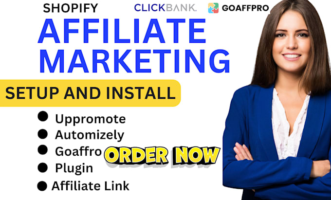 Gig Preview - Setup shopify affiliate program uppromote automizely goaffro clickbank bixgrow