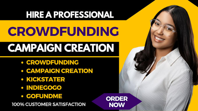 Gig Preview - Create a successful crowdfunding campaign for kickstarter indiegogo and gofundme