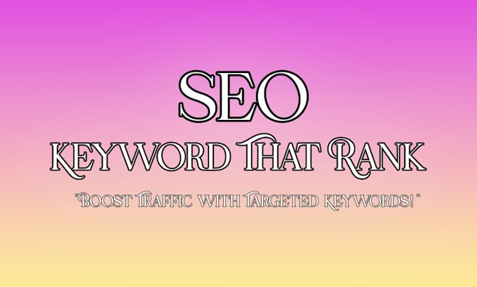 Gig Preview - Find profitable SEO keywords to boost your website rankings