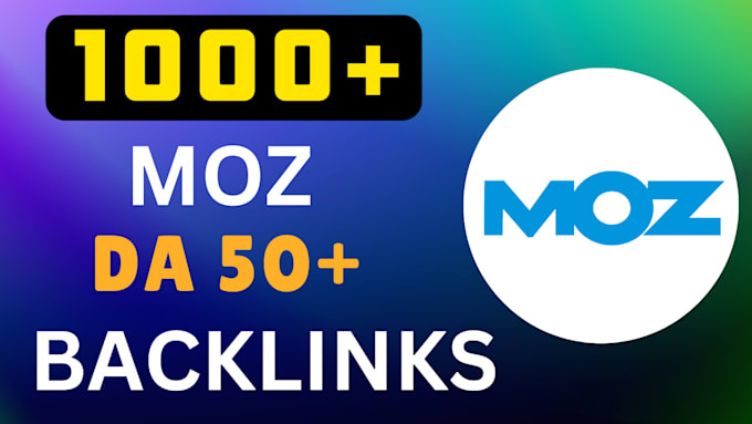 Gig Preview - Do SEO 1000 moz high domain authority da 50 plus backlinks