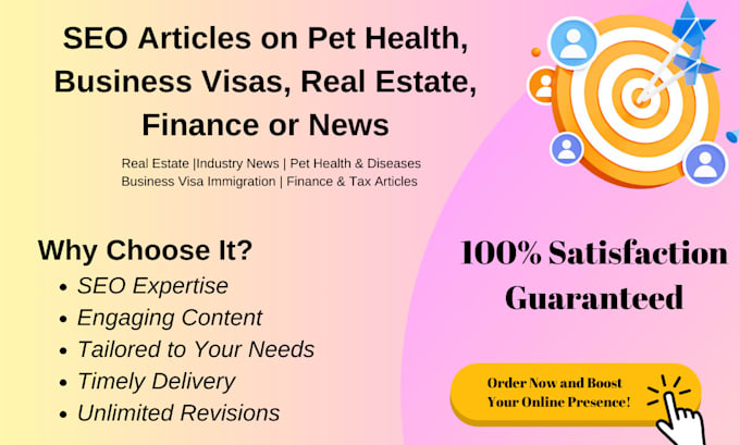 Gig Preview - Write SEO articles on pet health, business visas, real estate, finance or news