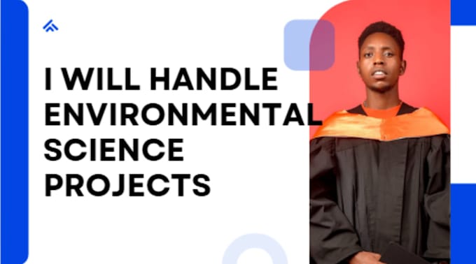 Gig Preview - Handle environmental science projects