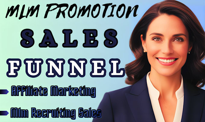 Gig Preview - Create mlm sales funnel, mlm affiliate recruiting sales, mlm affiliate marketing