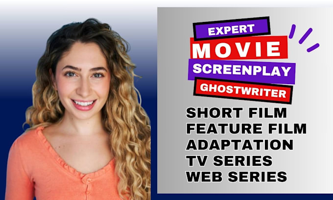 Gig Preview - Do movie script, movie script writer, script writing, screenplay, screenwriting