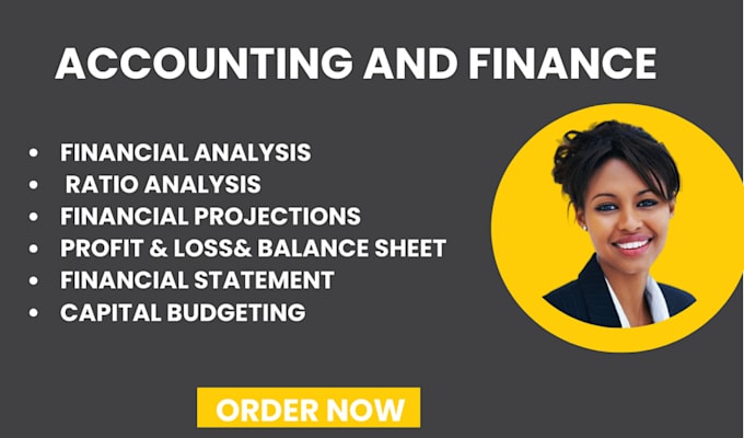 Gig Preview - Prepare financial analysis report, projections, profit loss, accounting