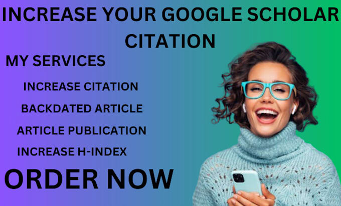 Gig Preview - Increase your google scholar citation in a peer reviewed journal