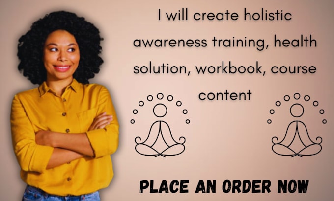 Gig Preview - Create holistic awareness training, health solution, workbook, course content