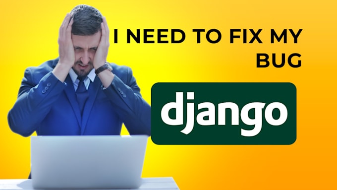 Gig Preview - Fix your django or flask bugs