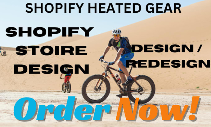 Gig Preview - Design or redesign a high converting shopify store for heated gear