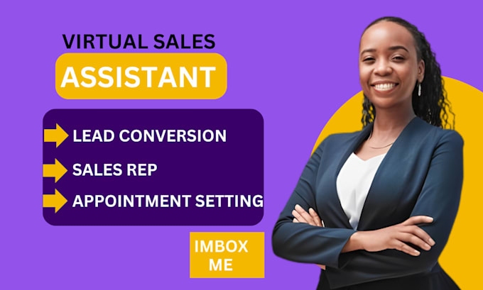 Gig Preview - Be your virtual sales assistant for lead conversion sales rep closer